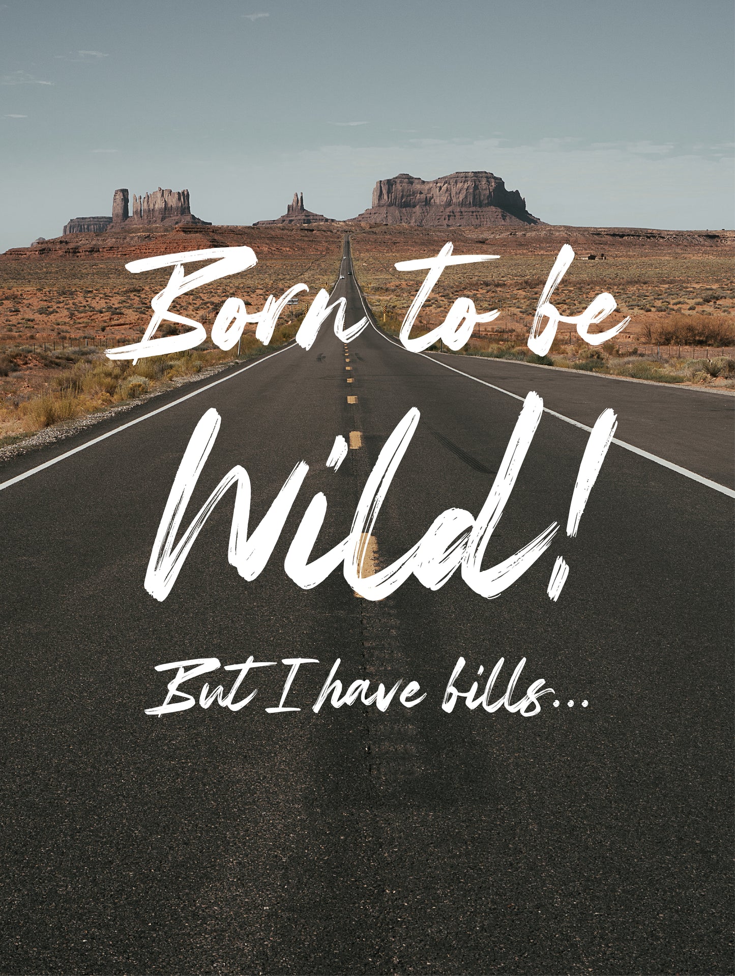 Born To Pay Bills