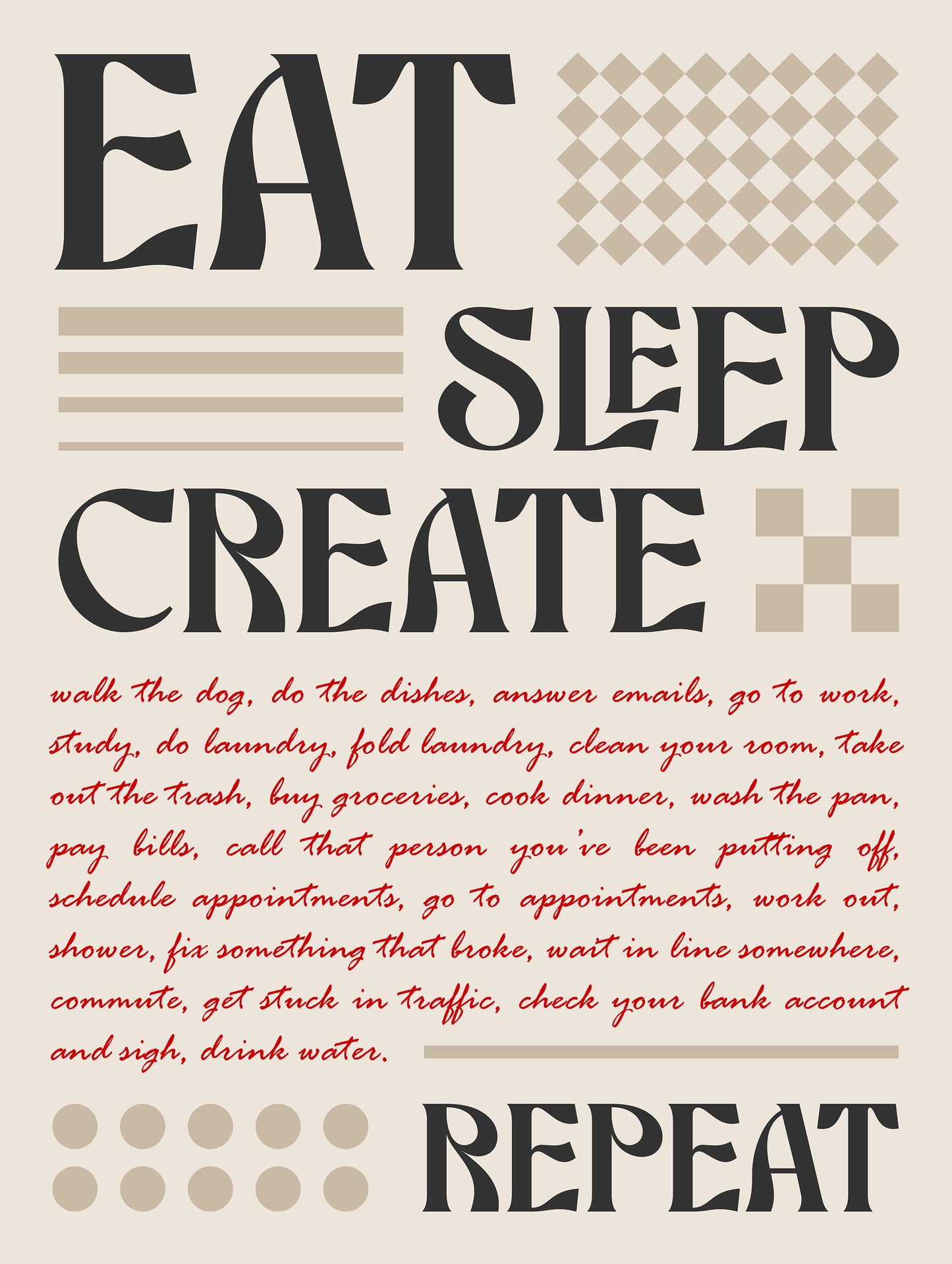 Eat Sleep Create Repeat