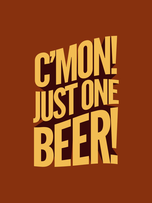 Just One Beer