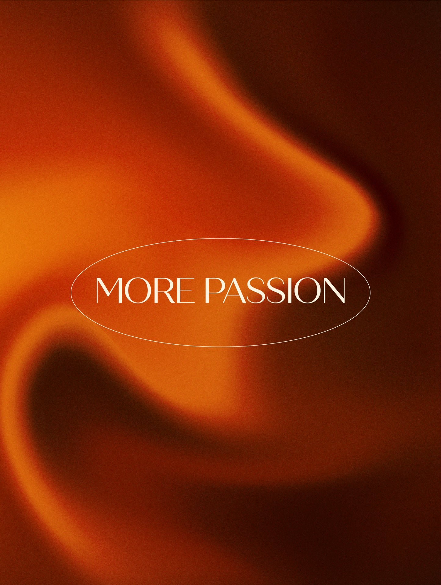More Passion