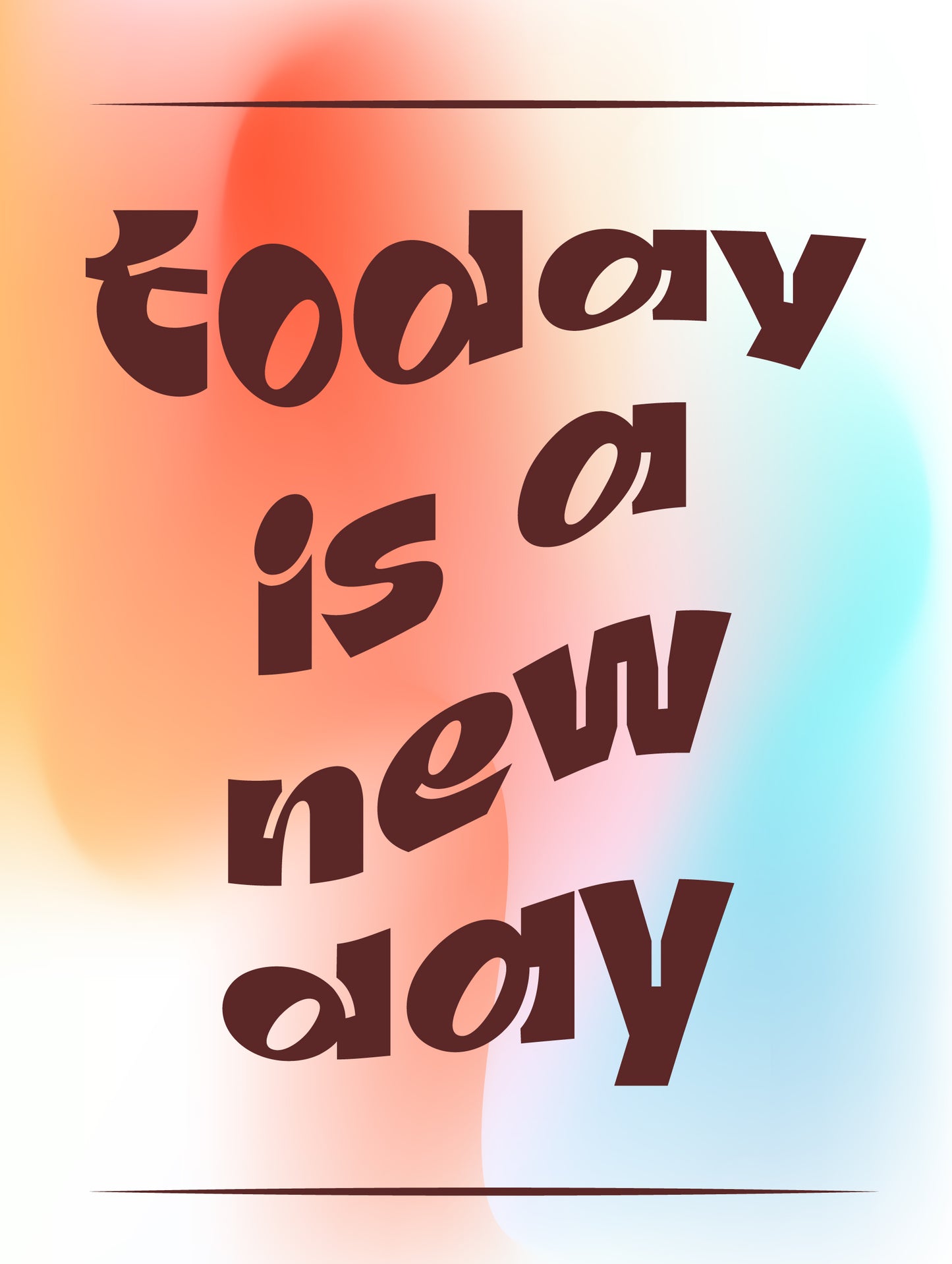 Today Is A New Day