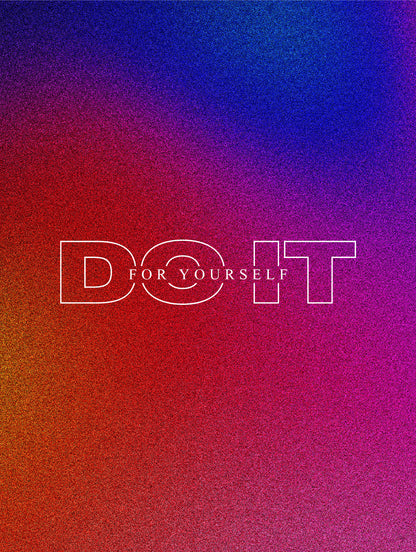 Do It For Yourself