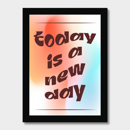 Today Is A New Day
