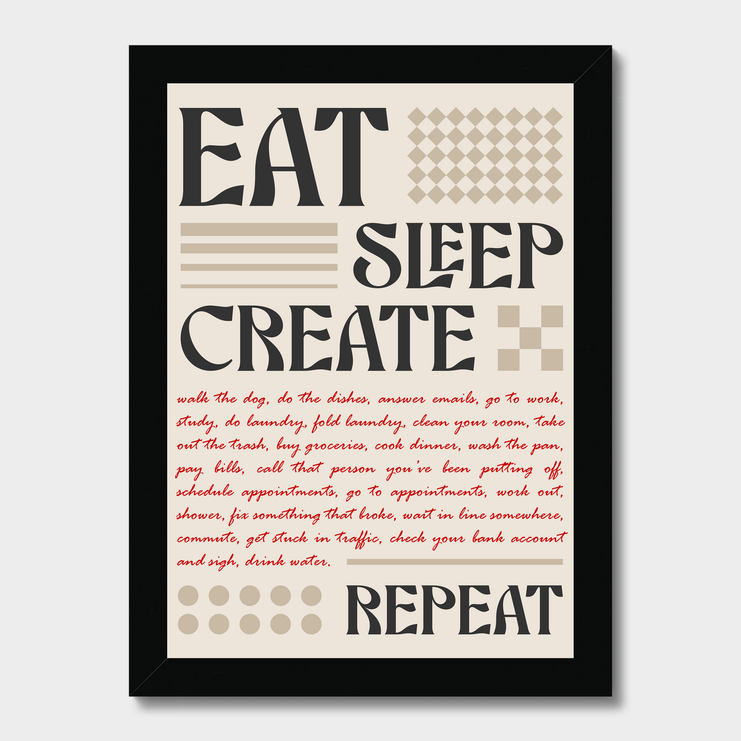 Eat Sleep Create Repeat