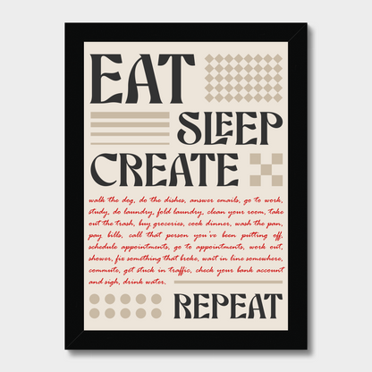 Eat Sleep Create Repeat